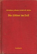 Die Götter im Exil - Christian Johann Heinrich Heine
