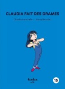 Cover-Bild zum Titel 'Claudia Fait Des Drames' von 'Claudia Larochelle'