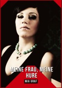Cover-Bild zum Titel 'Meine Frau, Meine Hure' von 'Mia Graf'