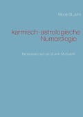 karmisch-astrologische Numerologie - Nicole St. John