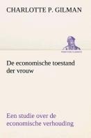 De economische toestand der vrouw - Charlotte Perkins Gilman
