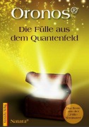 Cover-Bild zum Titel 'Oronos® Die Fülle aus dem Quantenfeld' von 'Natara'
