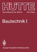 Cover-Bild zum Titel 'Bautechnik' von 'phil. habil. F. R. Jung, -Ing. F. Pilny, O. Bernet, o. -Ing. G. Drees'