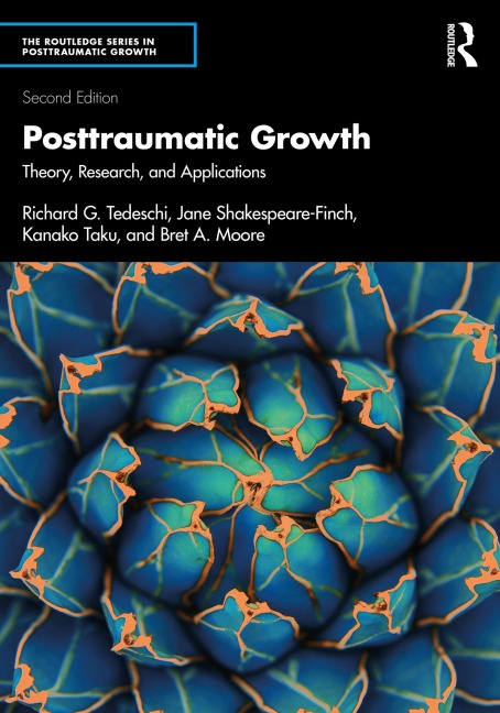 Posttraumatic Growth - Richard G. Tedeschi, Jane Shakespeare-Finch, Kanako Taku, Bret A. Moore