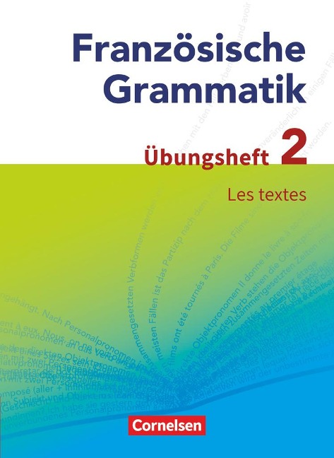 Französische Grammatik für die Mittel- und Oberstufe. Les textes - Hans-Ludwig Krechel
