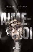 Cover-Bild zum Titel 'Aime-moi' von 'Charlène Brancato'