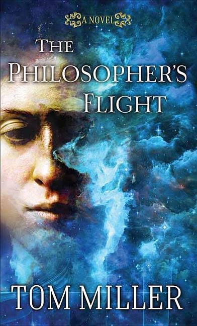 The Philosopher's Flight - Tom Miller