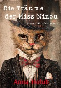 Die Träume der Miss Minou - Anna Holub