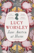 Cover-Bild zum Titel 'Jane Austen at Home' von 'Lucy Worsley'