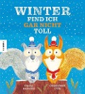 Cover-Bild zum Titel 'Winter find ich gar nicht toll' von 'Fiona Barker'