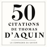 Cover-Bild zum Titel '50 citations de Thomas d'Aquin' von 'Thomas D'Aquin'