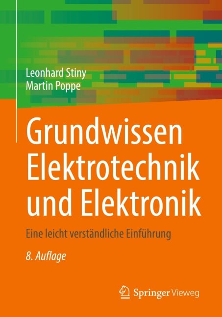 Grundwissen Elektrotechnik und Elektronik - Martin Poppe, Leonhard Stiny