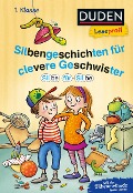 Duden Leseprofi - Silbe für Silbe: Silbengeschichten für clevere Geschwister, 1. Klasse - Nina Petrick, Beate Dölling, Didier Laget