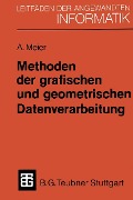 Cover-Bild zum Titel 'Methoden der grafischen und geometrischen Datenverarbeitung' von 'Andreas Meier'