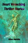 Cover-Bild zum Titel 'Heart-Wrenching Thriller Stories' von 'Atina Amrahs'