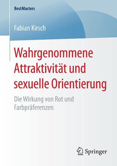 Wahrgenommene Attraktivität und sexuelle Orientierung - Fabian Kirsch