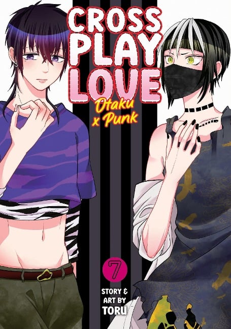 Crossplay Love: Otaku X Punk Vol. 7 - Toru