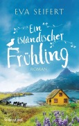 Cover-Bild zum Titel 'Ein isländischer Frühling' von 'Eva Seifert'