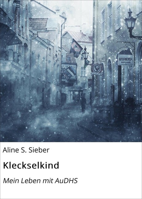 Kleckselkind - Aline S. Sieber