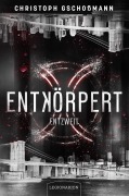 Cover-Bild zum Titel 'Entkörpert - Entzweit' von 'Christoph Gschoßmann'