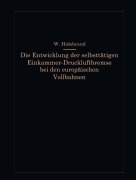 Cover-Bild zum Titel 'Die Entwicklung der selbsttätigen Einkammer-Druckluftbremse bei den europäischen Vollbahnen' von 'Wilhelm Hildebrand'