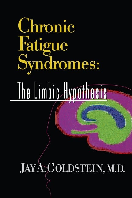 Chronic Fatigue Syndromes - Jay Goldstein