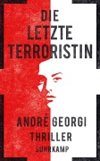 Cover-Bild zum Titel 'Die letzte Terroristin' von 'André Georgi'