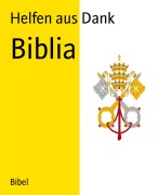 Biblia - Helfen aus Dank