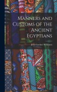 Cover-Bild zum Titel 'Manners and Customs of the Ancient Egyptians' von 'John Gardner Wilkinson'