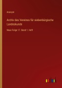 Cover-Bild zum Titel 'Archiv des Vereines für siebenbürgische Landeskunde' von 'Anonym'