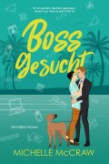 Cover-Bild zum Titel 'Boss gesucht (Synergy - Deutsch, #4)' von 'Michelle McCraw'
