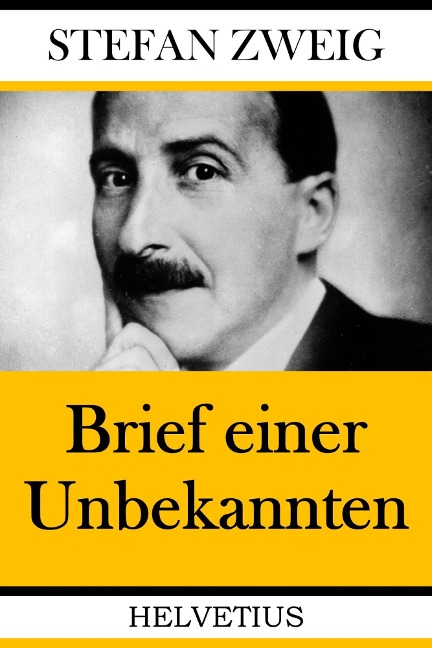 Brief einer Unbekannten - Stefan Zweig