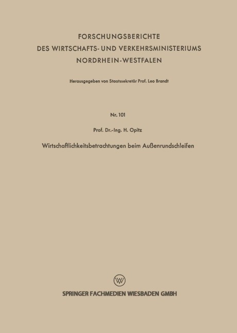 Wirtschaftlichkeitsbetrachtungen beim Außenrundschleifen - Herwart Opitz