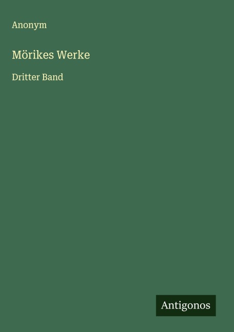 Mörikes Werke - Anonym