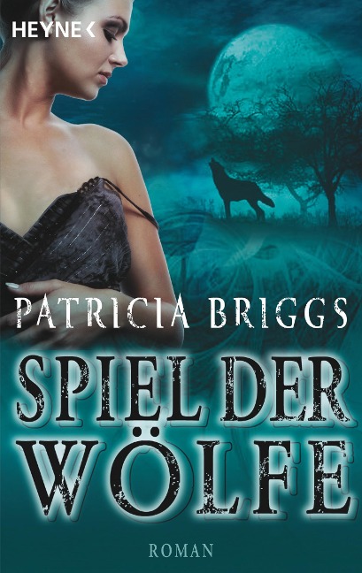 Spiel der Wölfe - Patricia Briggs