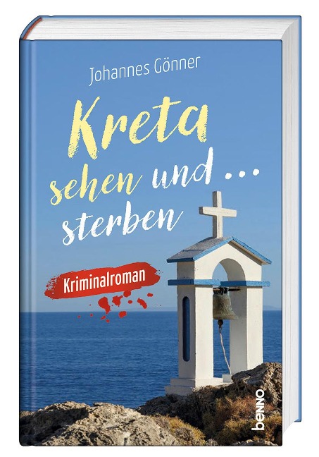Kreta sehen und sterben - Johannes Gönner