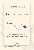 Cover-Bild zum Titel 'Der Samenmann' von 'Violette Ailhaud'