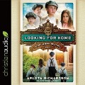 Looking for Home - Arleta Richardson