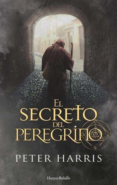 El Secreto del Peregrino (the Pilgrim's Secret) - Peter Harris