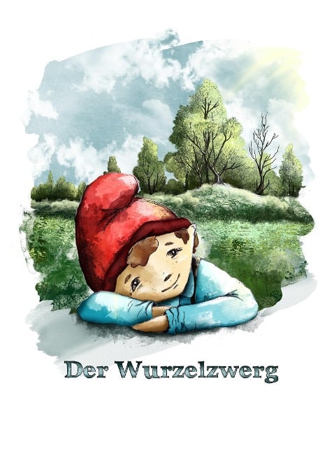 Der Wurzelzwerg - Johannes Wissmann, Anastasia Miller