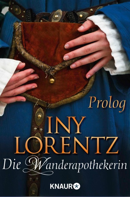 Die Wanderapothekerin - Prolog - Iny Lorentz