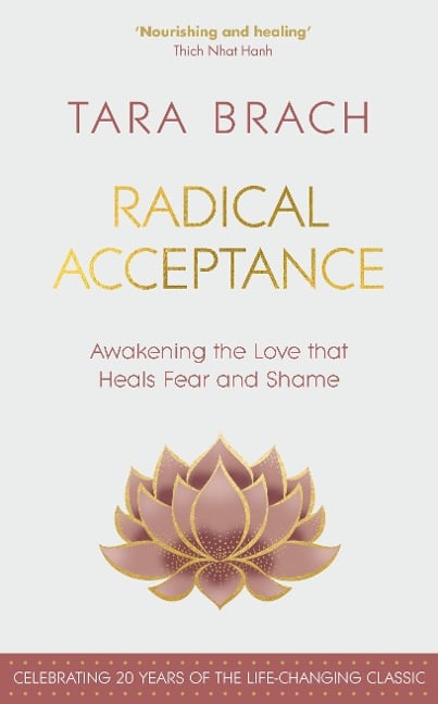 Radical Acceptance - Tara Brach