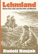 Cover-Bild zum Titel 'Lehmland' von 'Rudolf Naujok'