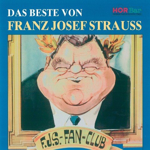 Das Beste von Franz Josef Strauss - Thomas Giebelhausen
