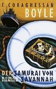 Cover-Bild zum Titel 'Der Samurai von Savannah' von 'Tom Coraghessan Boyle'
