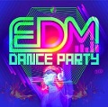 EDM Dance Party - Various