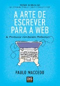 Cover-Bild zum Titel 'A Arte de Escrever para a Web' von 'Paulo Maccedo'