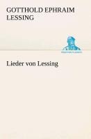 Lieder von Lessing - Gotthold Ephraim Lessing