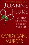 Cover-Bild zum Titel 'Candy Cane Murder' von 'Laura Levine, Leslie Meier, Joanne Fluke'