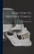 Cover-Bild zum Titel 'Reaction To Multiple Stimuli' von 'John Welhoff Todd'